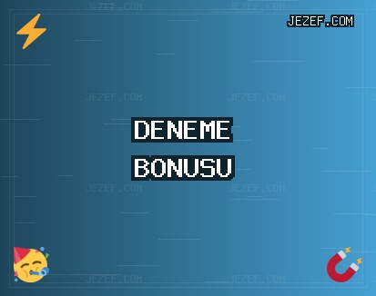 Deneme Bonusu Veren Siteler - 956 TL Bonus | jezef.com